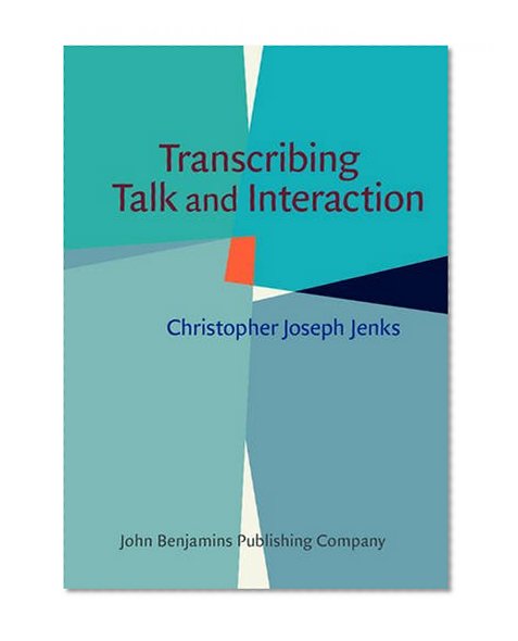 Transcribing Talk and Interaction: Issues in the representation of communication data