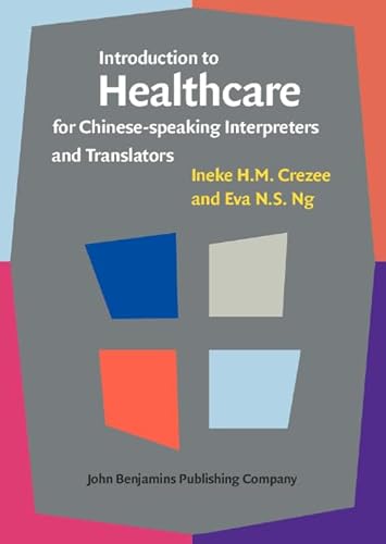 Introduction to Healthcare for Chinese-speaking Interpreters and Translators (Not in series)