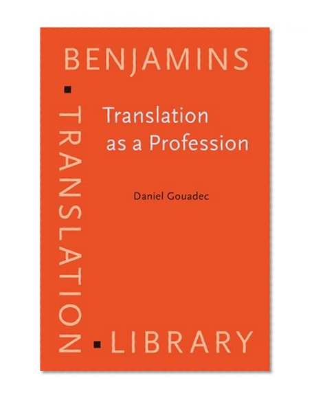Translation as a Profession (Benjamins Translation Library)