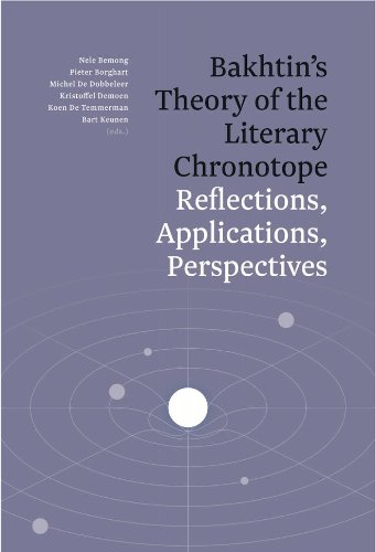 Bakhtin's Theory of the Literary Chronotope: Reflections, Applications, Perspectives