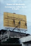 Genres of Modernity: Contemporary Indian Novels in English. (Internationale Forschungen Zur Allgemeinen Und Vergleichenden Literaturwissenschaft)