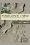 The Poetics and Politics of the Desert: Landscape and the Construction of America. (Spatial Practices)