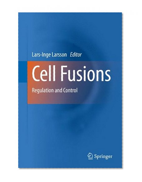 Book Cover Cell Fusions: Regulation and Control