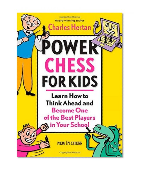 Book Cover Power Chess for Kids: Learn How to Think Ahead and Become One of the Best Players in Your School