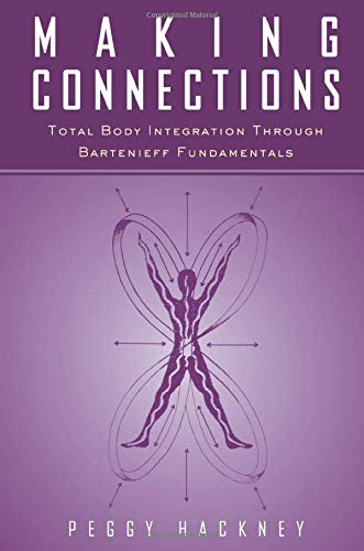 Book Cover Making Connections: Total Body Integration Through Bartenieff Fundamentals