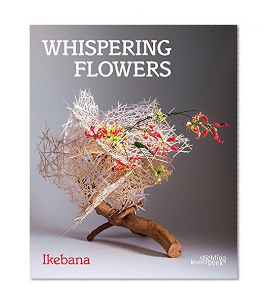 Whispering Flowers: Ikebana
