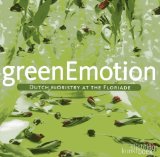 Green Emotion: Dutch Floristry at the Folirade