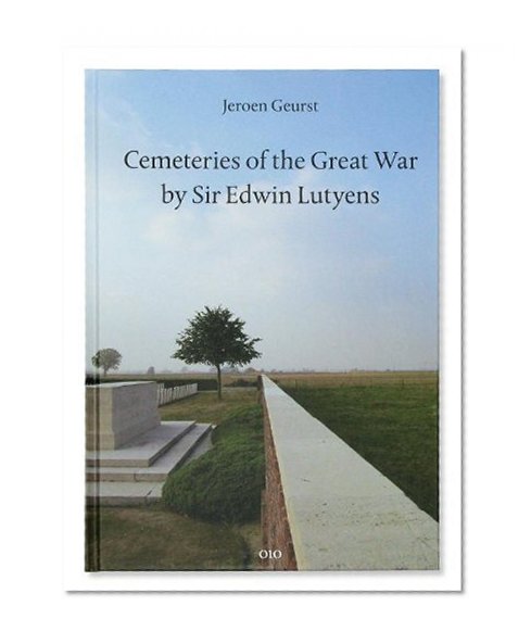 Book Cover Cemeteries of the Great War by Sir Edwin Lutyens