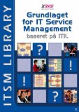 Grundlaget for IT Service Management baseret pa ITIL (ITILV2) (danish version) (Danish Edition)