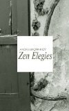 Zen Elegies