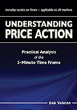 Book Cover Understanding Price Action: practical analysis of the 5-minute time frame