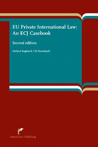 EU Private International Law: An ECJ Casebook (Second Edition)
