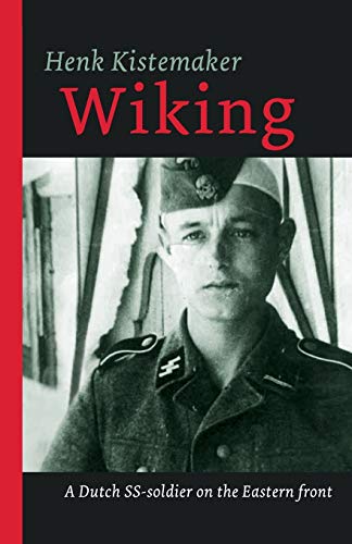 Book Cover Wiking: A Dutch SS-er on the Eastern front (Eyewitness 1939 - 1945)