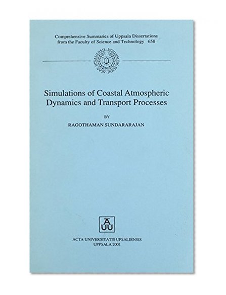 Simulations of Coastal Atmospheric Dynamics and Transport Processes (Comprehensive Summaries of Uppsala Dissertations from the Faculty of Science & Technology)