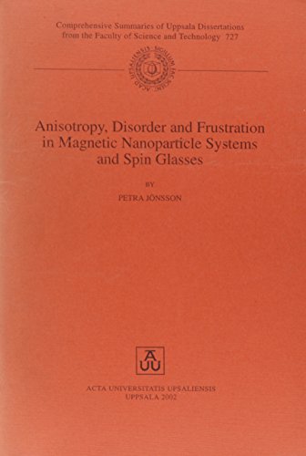 Anistropy, Disorder & Frustration in Magnetic Nanoparticle Systems & Spin Glasses (Comprehensive Summaries of Uppsala Dissertations from the Faculty Science and Technology, 727)