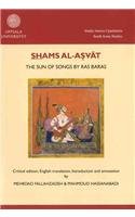 Shams al-asvat: The Sun of Songs by Ras Baras: an Indo-Persian Music Theoretical Treatise from the Late 17th Century (Studia Iranica Upsaliensia)