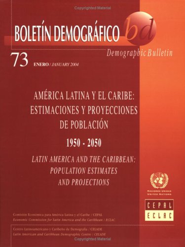 Demographic Bulletin of Latin America and the Caribbean: Population Estimates and Projections 1950-2050 (Multilingual Edition)