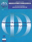 Latin America and the Caribbean Demographic Observatory No.11: Long-range Population Projections - Year VI (Multilingual Edition)