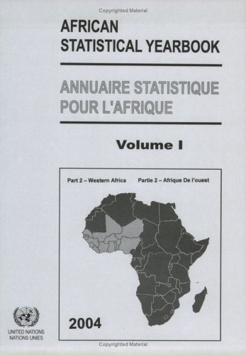 African Statistical Yearbook: Western Africa 2004 (Multilingual Edition)