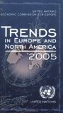 Trends in Europe And North America 2005: Statistical Yearbook of the Ece
