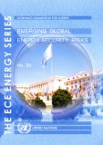 Emerging Global Energy Security Risks (Un/Ece Energy Series)