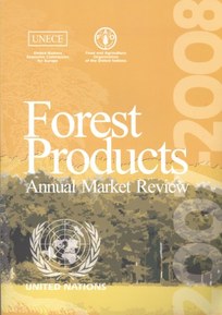 Forest Products Annual Market Review 2007-2008 (Geneva Timber and Forest Study Papers)