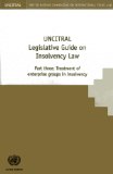 UNCITRAL Legislative Guide on Insolvency Law: Part III Treatment of Enterprise Groups in Insolvency