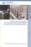 Recommended Methods for the Identification and Analysis of Cannabis and Cannabis Products (United Nations Office on Drugs and Crime)