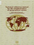 Technical Reference Manual for the Standardization of Geographical Names