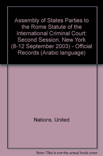 Assembly of States Parties to the Rome Statute of the International Criminal Court: Second Session, New York (8-12 September 2003) - Official Records (Arabic language)