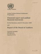 Financial Report And Audited Financial Statements For The Biennium Ended 31 December 2009 And Report Of The Board Of Auditors: United Nations Human Settlements Programme