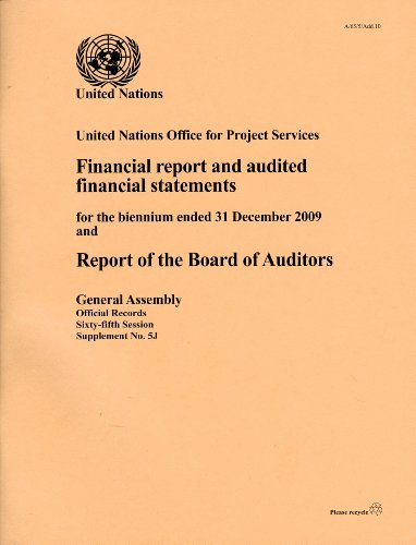 Financial Report and Audited Financial Statements for the Biennium Ended 31 December 2009 and Report of the Board of Auditors: United Nations Office ... Assembly Affairs and Conference Services)