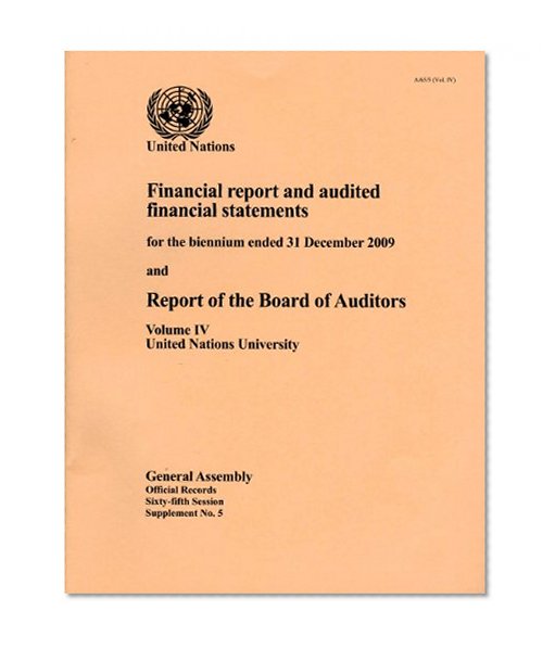 Financial Report and Audited Financial Statements for the Biennium Ended 31 December 2009 and Report of the Board of Auditors: United Nations ... Assembly Affairs and Conference Services)