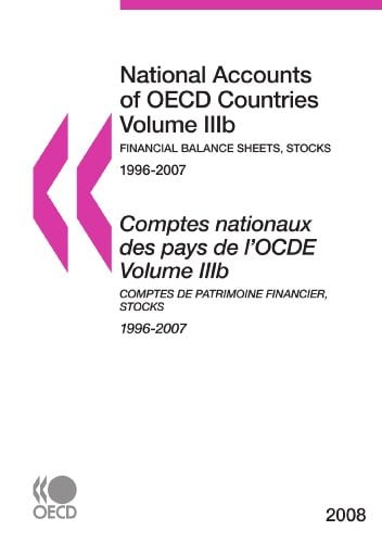 Book Cover National Accounts of OECD Countries 2008, Volume IIIb, Financial Balance Sheets: Stocks: Edition 2008
