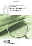 Reviews of National Policies for Education Reviews of National Policies for Education: Kyrgyz Republic 2010:  Lessons from PISA