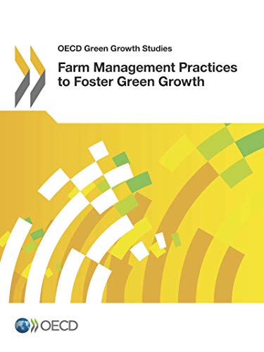Book Cover OECD Green Growth Studies Farm Management Practices to Foster Green Growth