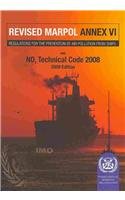 Revised Marpol Annex VI: Regulations for the Prevention of Air Pollution from Ships and Nox Technical Code 2008, 2009 Edition