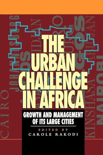 The Urban Challenge in Africa: Growth and Management of Its Large Cities