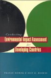 Conducting Environmental Impact Assessment for Developing Countries