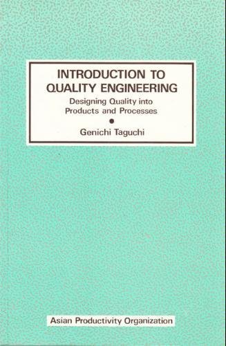 Book Cover Introduction to Quality Engineering: Designing Quality into Products and Processes