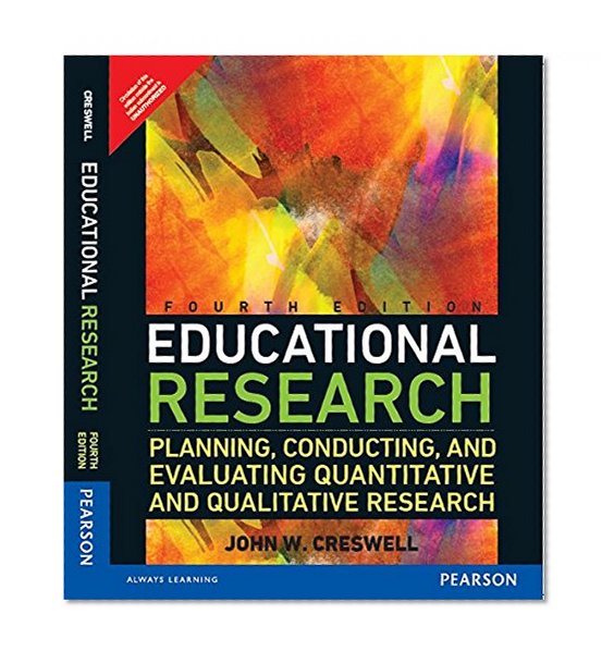 Book Cover Educational Research: Planning, Conducting, And Evaluating Quantitative And Qualitative Research, 4Th Edition