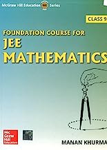 FOUNDATION COURSE FOR JEE MATHEMATICS CLASS 9