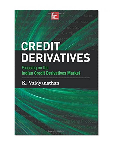 Credit Derivatives: Focusing on the Indian Credit Derivatives Market