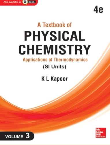 A Textbook of Physical Chemistry: Applications of Thermodynamics (Si Unit): Vol. 3, 4e