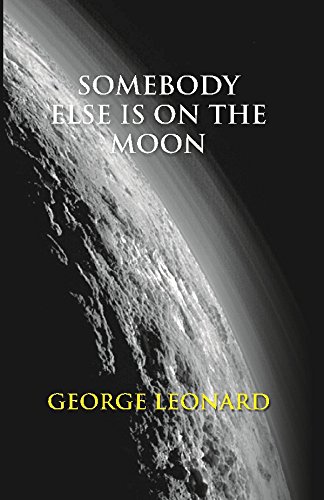 Book Cover Somebody Else is on the Moon: The Search for Alien Artifacts [Hardcover]