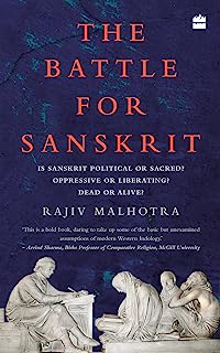 Book Cover The Battle for Sanskrit: Is Sanskrit Political or Sacred, Oppressive or Liberating, Dead or Alive?