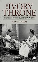 Book Cover Ivory Throne: Chronicles of the House of Travancore