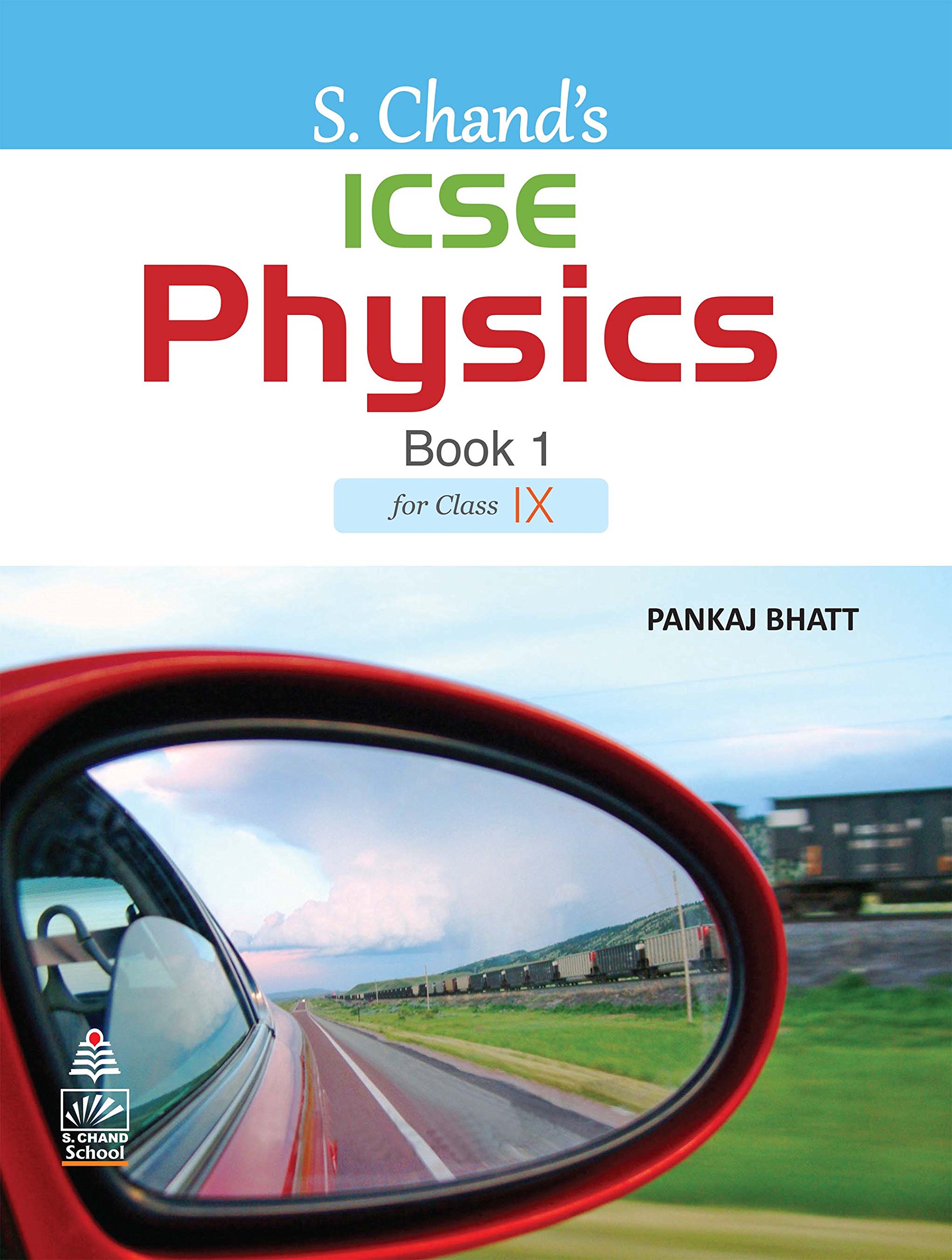 Book Cover S. Chand's ICSE Physics Book 1 for for Class IX