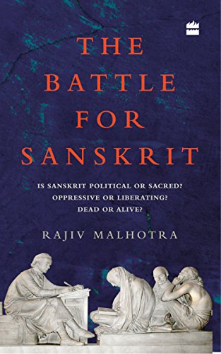 Book Cover Battle for Sanskrit: Is Sanskrit Political or Sacred? Oppressive or Liberating? Dead or Alive?