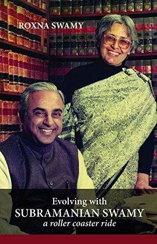 Book Cover Evolving with Subramanian Swamy: A Roller Coaster Ride